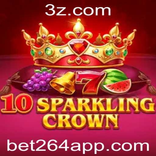 Descubra o Fascinante Mundo de 10SparklingCrown no bet264