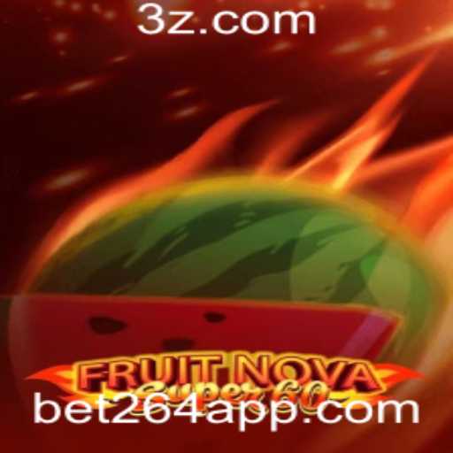 Descubra o Mundo de Emoção com FruitNovaSuper60 no bet264