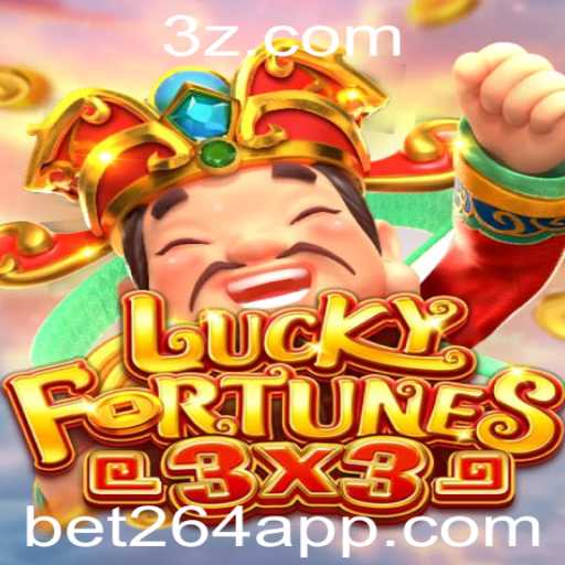 LUCKYFORTUNES3x3: Descubra o Novo Jogo de Apostas com bet264